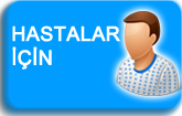 Hastalar İ&ccedil;in