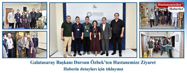 Galatasaray Başkanı Dursun Özbek’ten Hastanemize Ziyaret