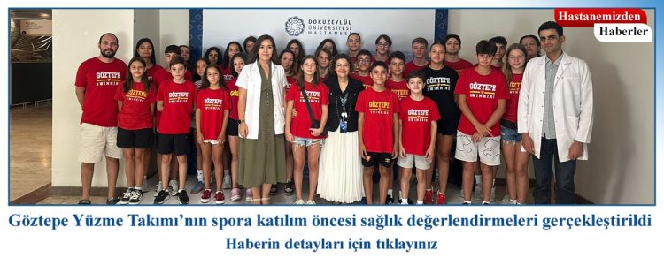 Göztepe Spor Kulübü Yüzme Takımı’nın Sağlık Değerlendirmeleri Hastanemizde Gerçekleştirildi